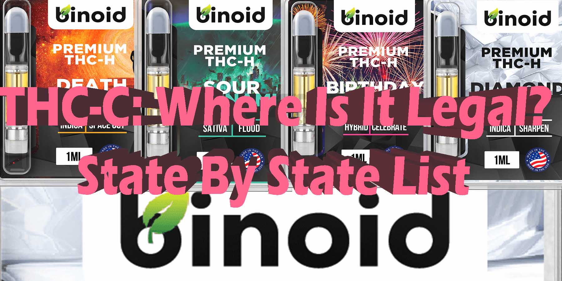 THC-C Where Is It Legal state By State List WhereToGet HowToBuy BestPrice GetNearMe Lowest Coupon DiscountStore ShopOnline Quality Legal Binoid For Sale Review