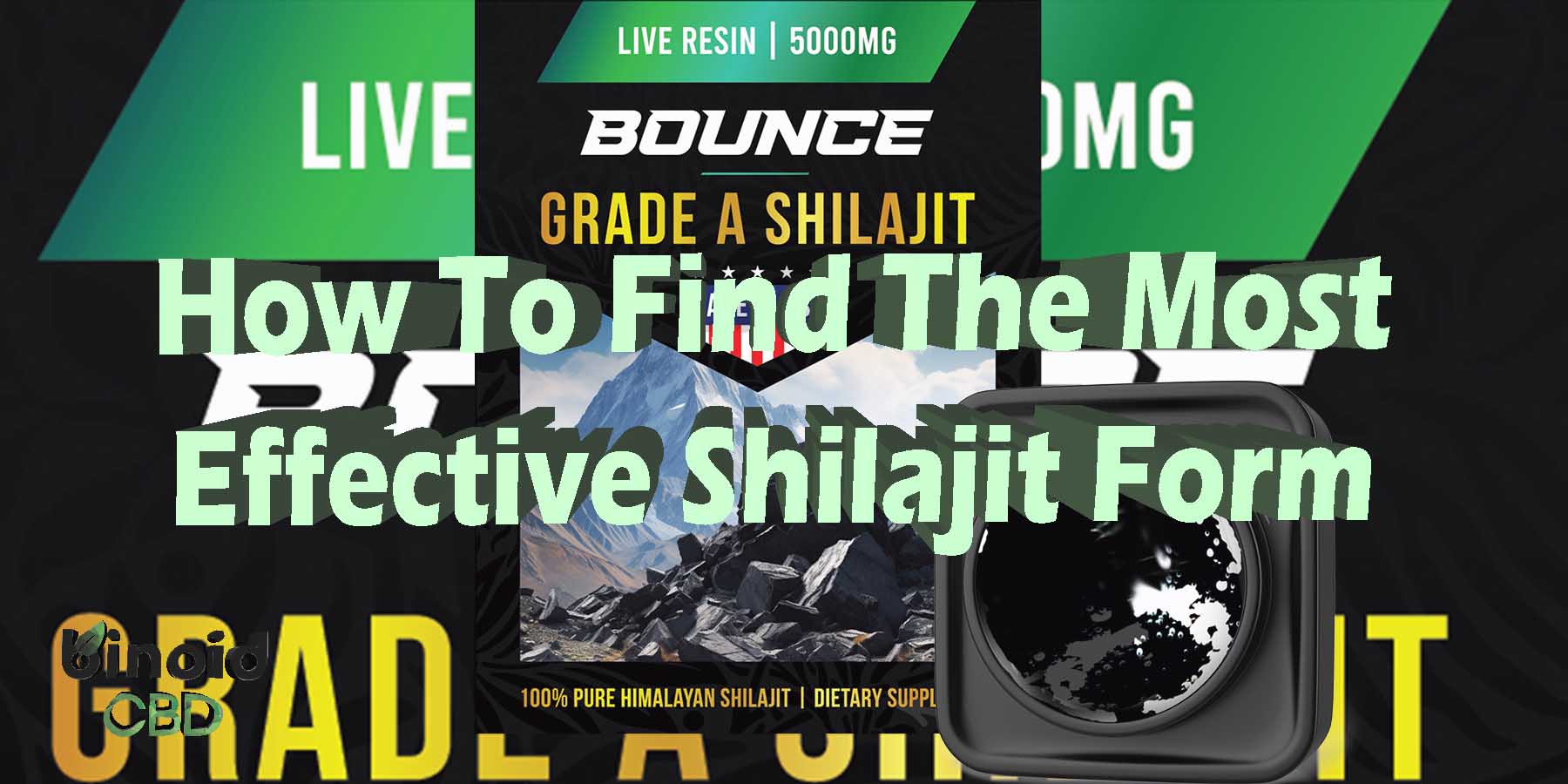 How To Find The Most Effective Shilajit Form What Is Shilajit Live Resin Himalayan Shilajit Resin Grade A Pure Himalayan Shilajit 5000mg 100 Natural For Sale Online Binoid Best Brand