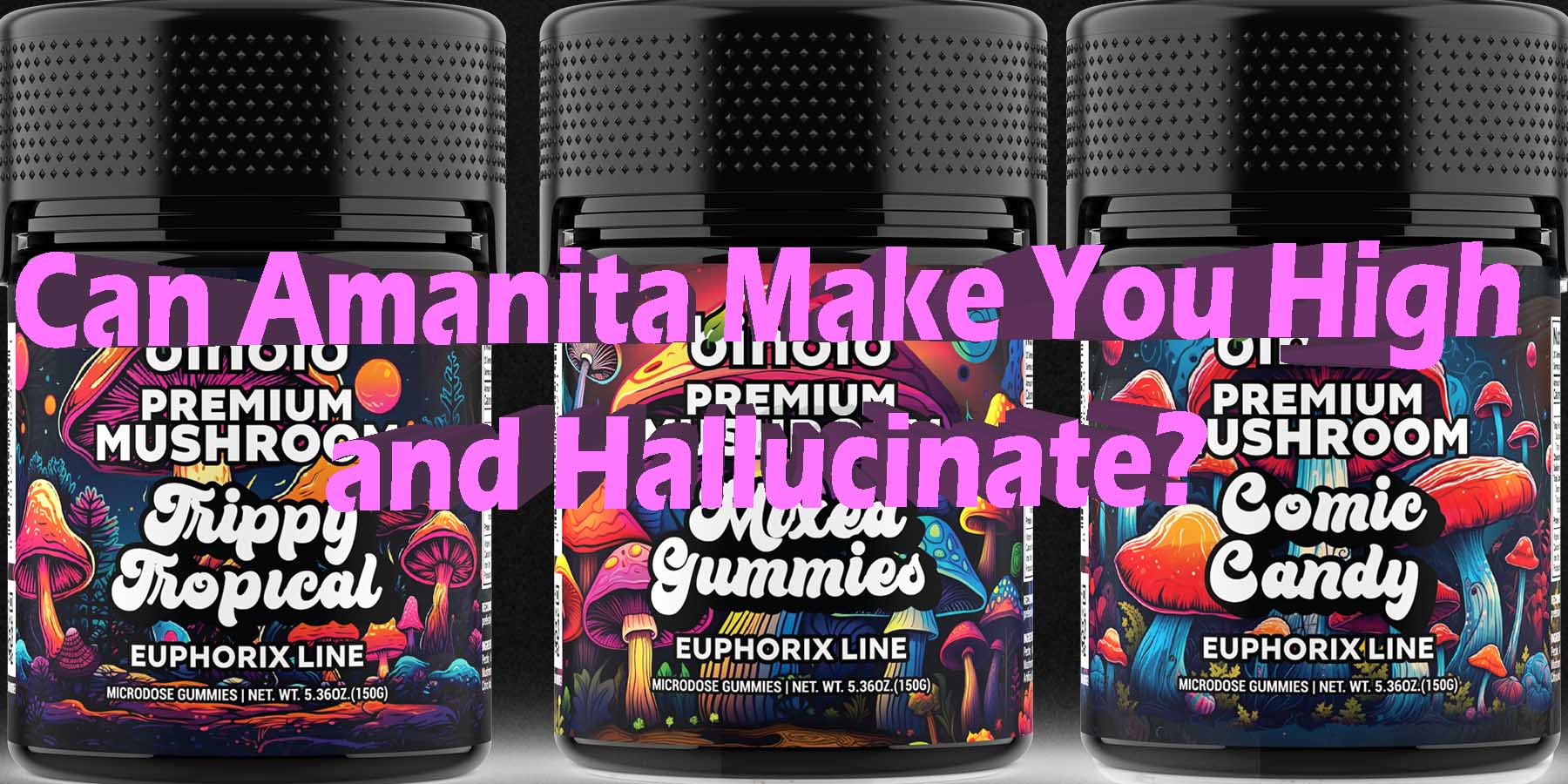 Can Amanita Make You High and Hallucinate WhatYouMustKnow WhereToGet HowToGetNearMe BestSmokeBrand LowestPrice CouponDiscount
