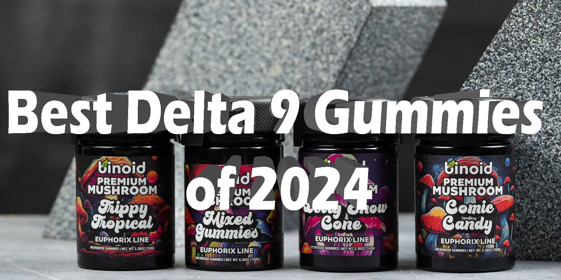 Best Delta 9 Gummies of 2024 GetNearMe LowestCoupon DiscountStore Shoponline VapeCarts Online StrongestSmoke ShopBinoid