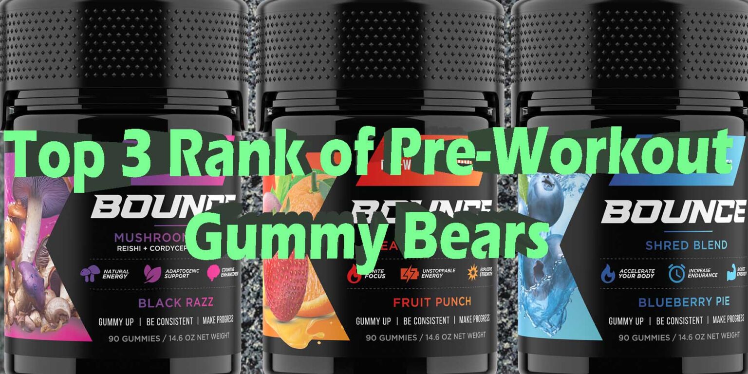 Top 3 Best PreWorkout Gummy Bears