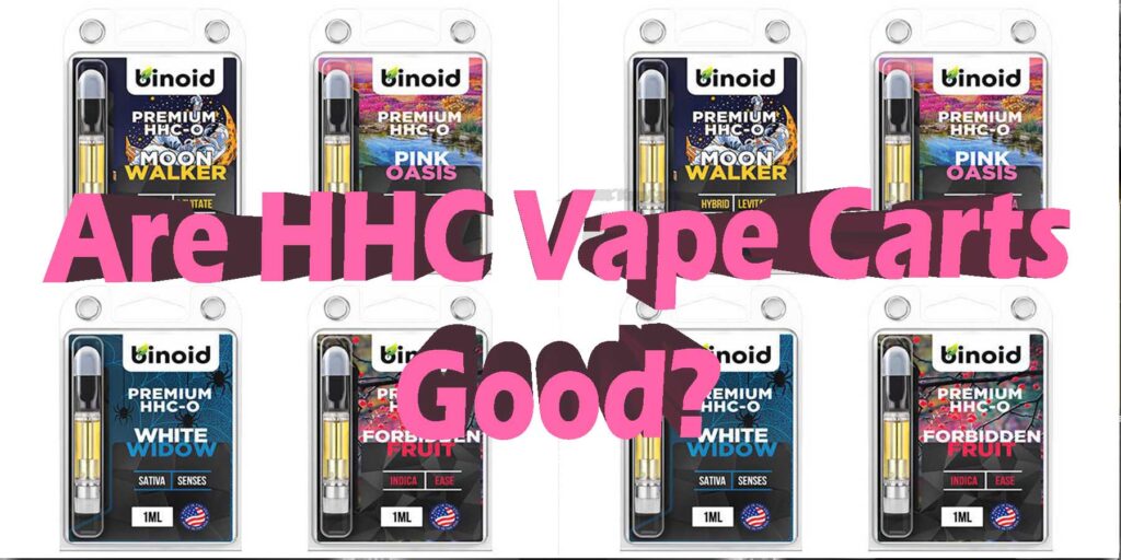Are HHC Vape Carts Good?