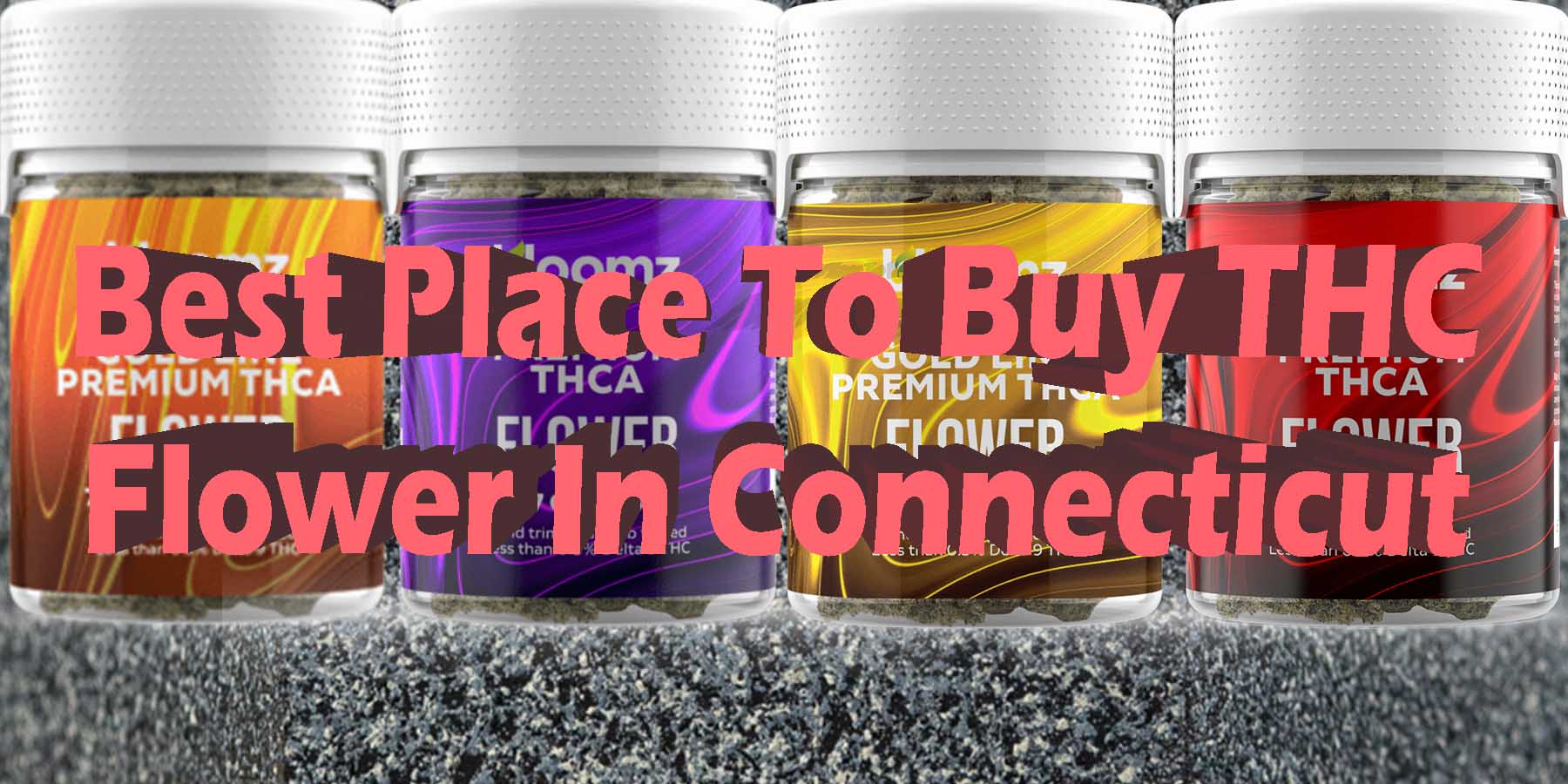 Best Place To Buy THC Flower in Connecticut WhereToGet HowToGetNearMe BestPlace LowestPrice Coupon Discount For Smoking Best High Smoke Shop Online Near Me StrongestBrand BestBrand