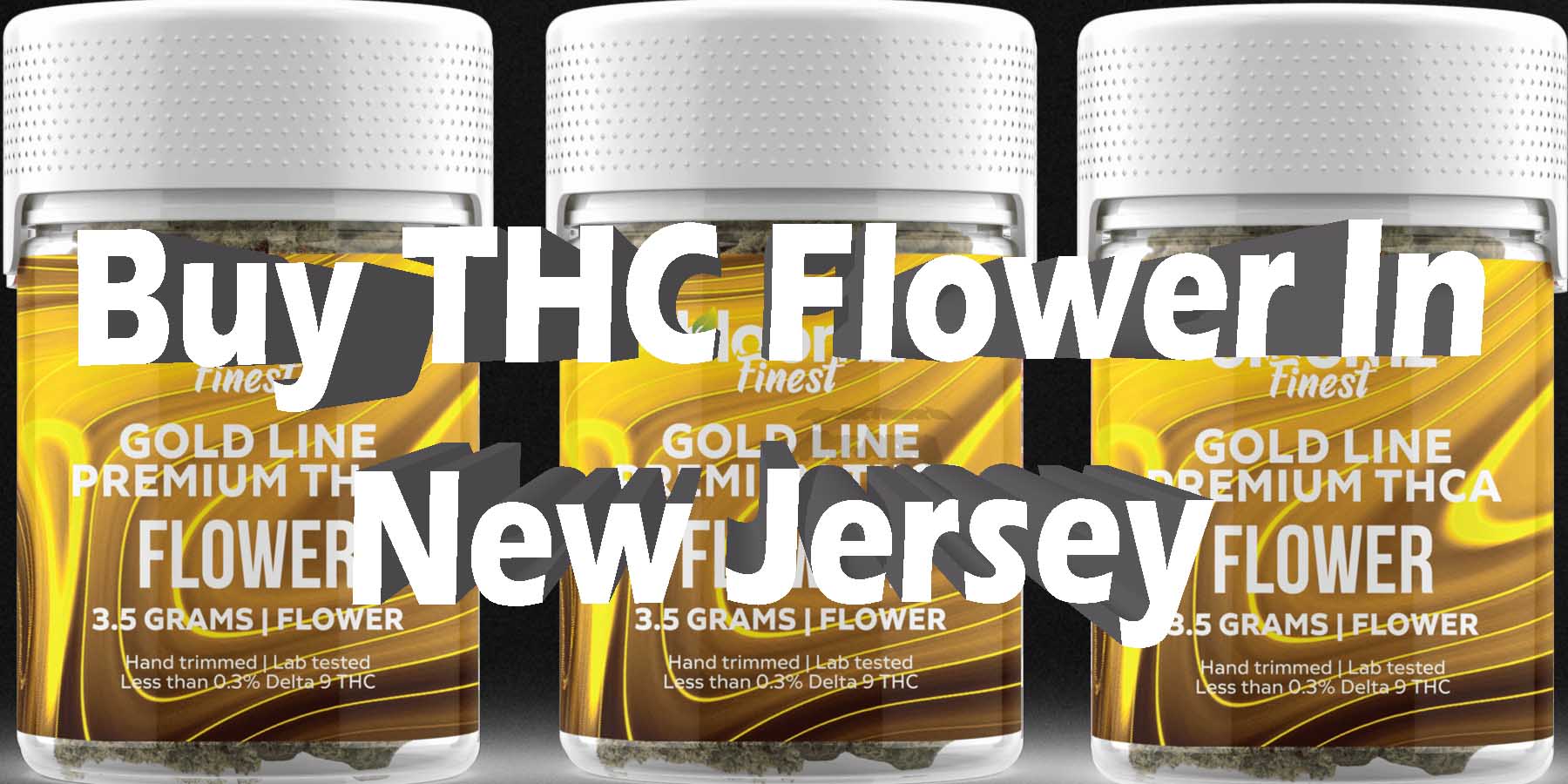 Buy THC Flower In New Jersey WhereToGet HowToGetNearMe BestPlace LowestPrice Coupon Discount For Smoking Best High Smoke Shop Online Near Me StrongestBrand BestBrand Binoid