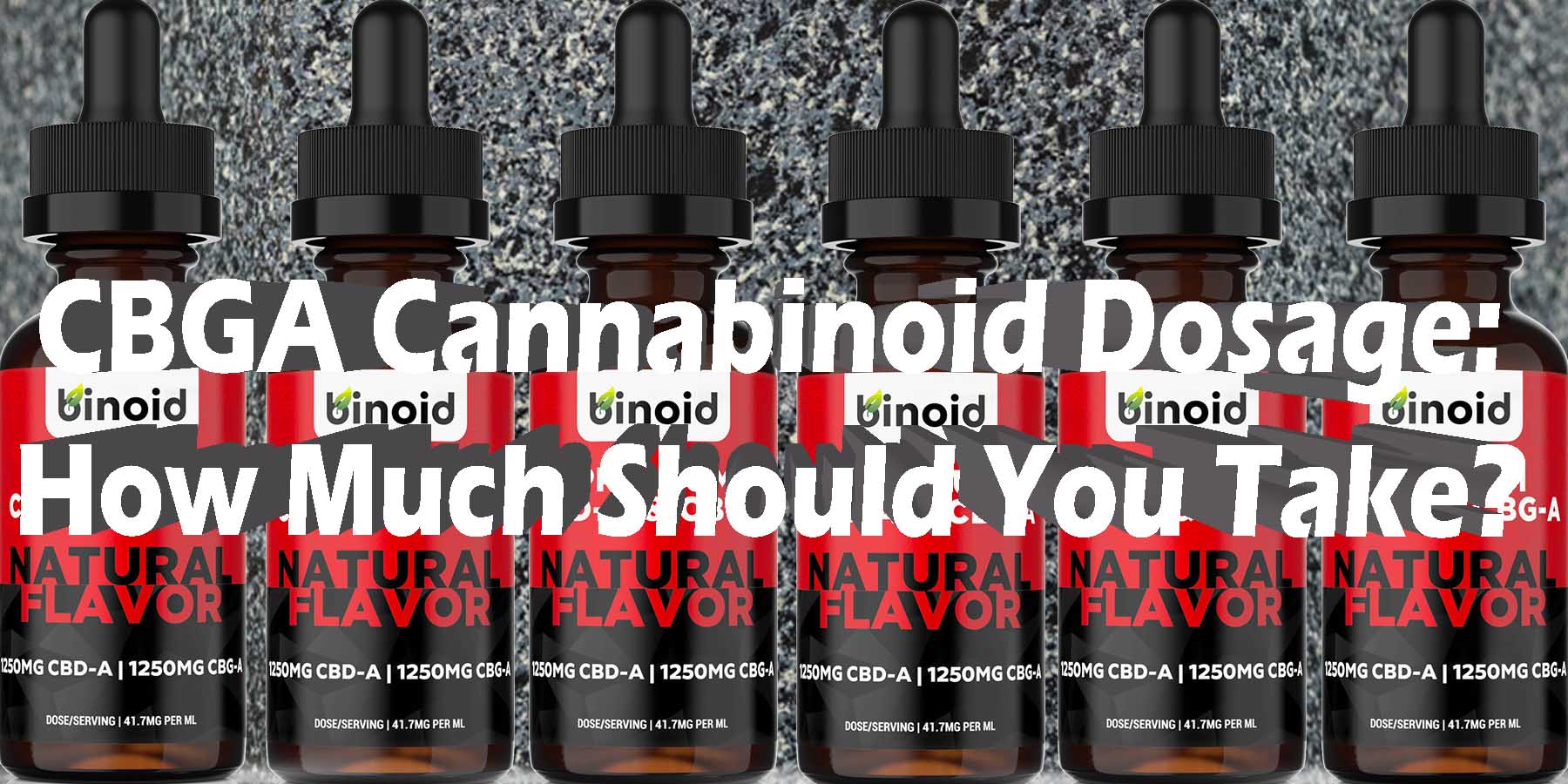 CBGA Cannabinoid Dosage How Much Should You Take Discount For Smoking High Smoke Shop Online Near Me Strongest Binoid Buy Online BestPlace LowestPrice Coupon Binoid.