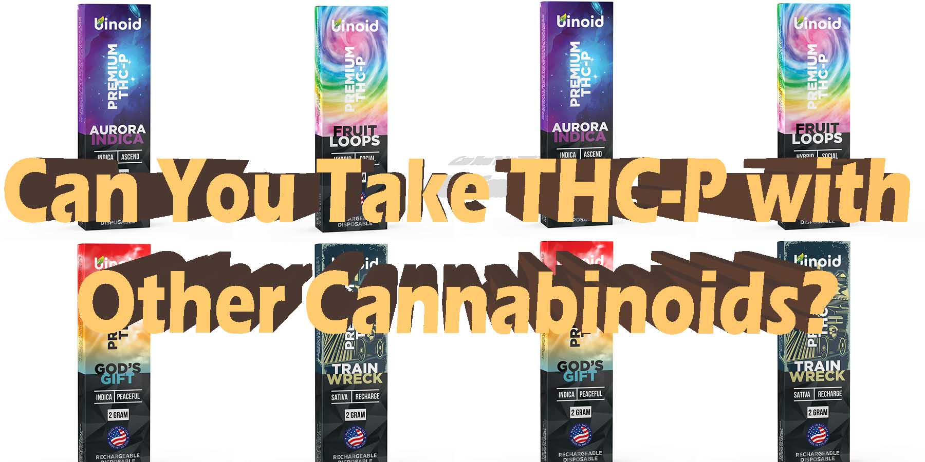 Can You Take THC-P with Other Cannabinoids WhereToGet HowToGetNearMe BestPlace LowestPrice Coupon Discount For Smoking Best High Smoke Shop Online Near Me Binoid