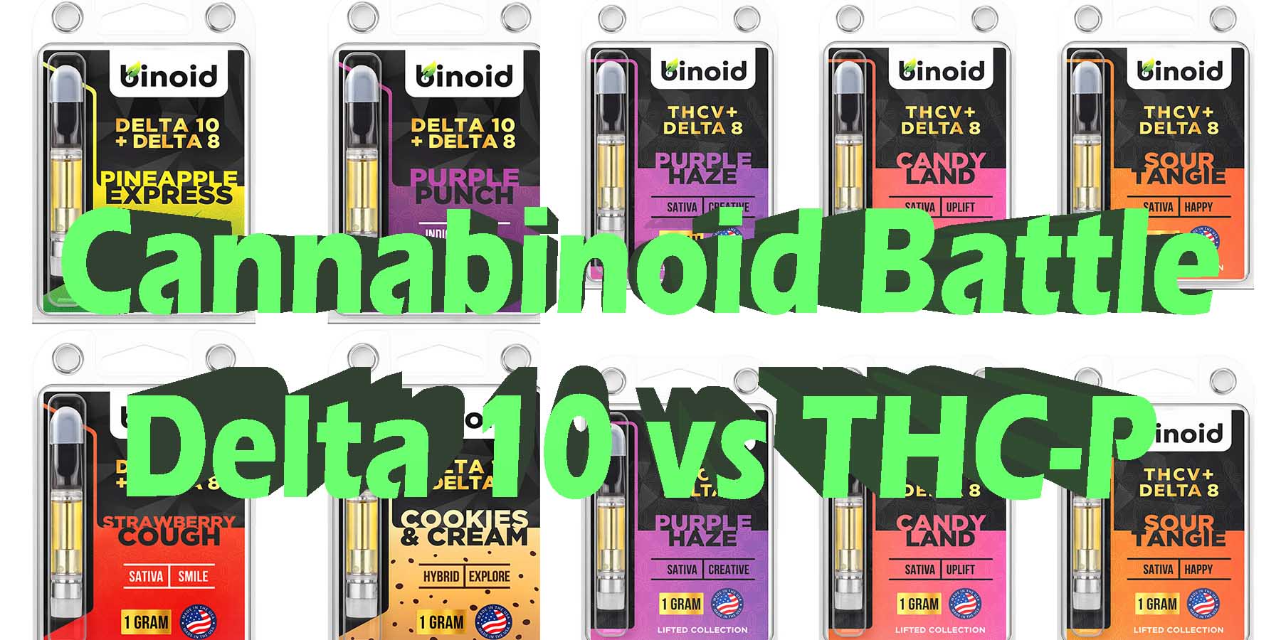 Cannabinoid Battle Delta 10 vs Thc-p WhereToGet HowToGetNearMe BestPlace LowestPrice Coupon Discount For Smoking Best High Smoke Shop Online Near Me Binoid