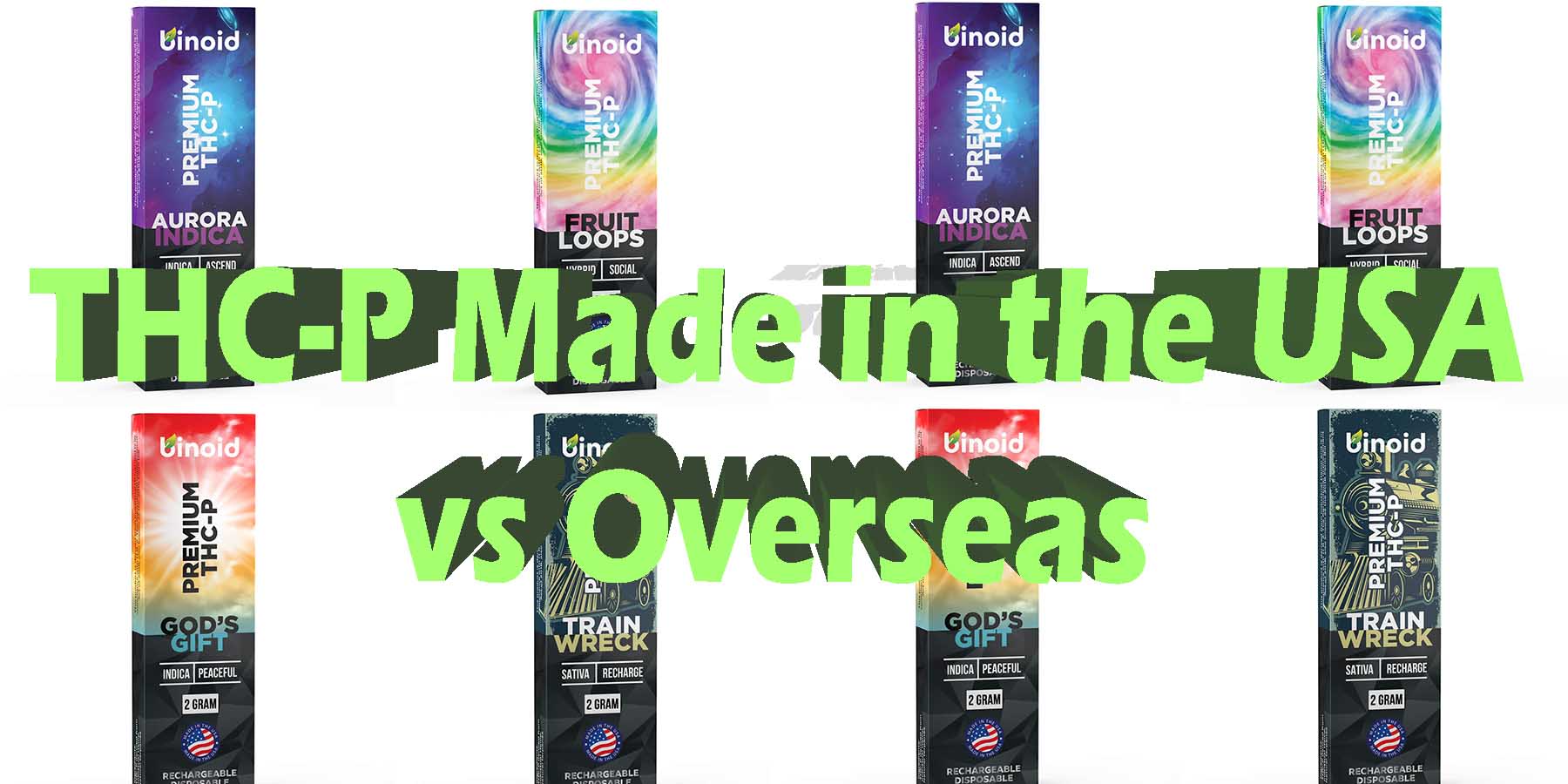 THC-P Made in the USA vs overseas WhereToGet HowToGetNearMe BestPlace LowestPrice Coupon Discount For Smoking Best High Smoke Shop Online Near Me Binoid
