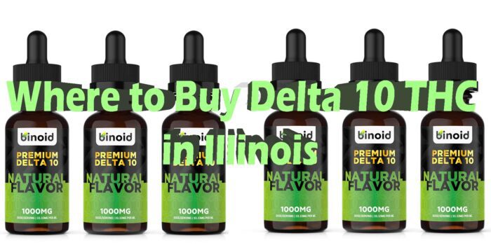 Buy Delta 10 THC In Illinois | Delta 10 In Illinois