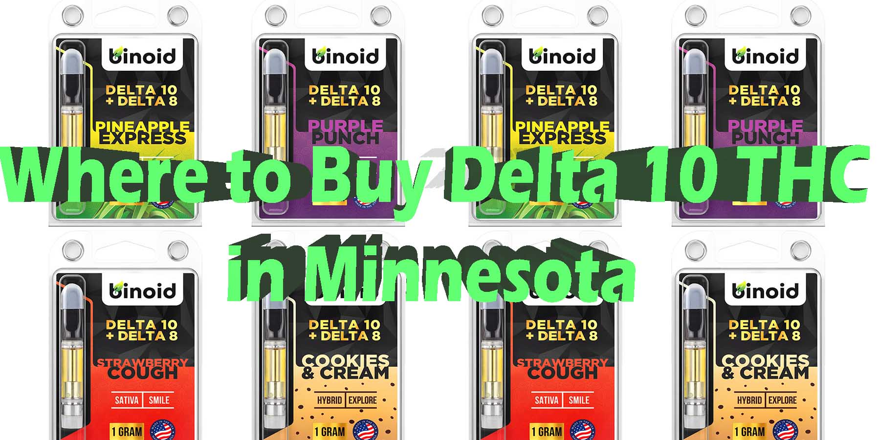 Where to Buy Delta 10 THC in Minnesota Discount For Smoking High Smoke Shop Online Near Me Strongest Binoid Buy Online BestPlace LowestPrice Binoid