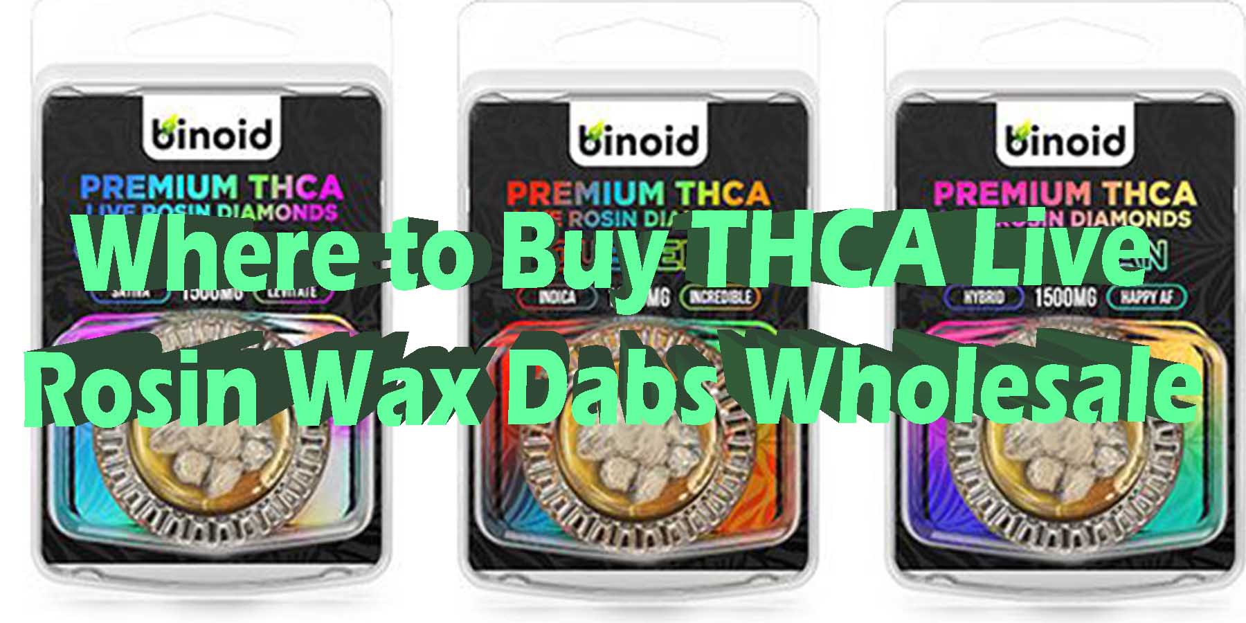 Where to Buy THCA Live Rosin Wax Dabs Wholesale WhereToGet HowToGetNearMe BestPlace LowestPrice Coupon Discount For Smoking Best High Smoke Shop Online Near Me Binoid