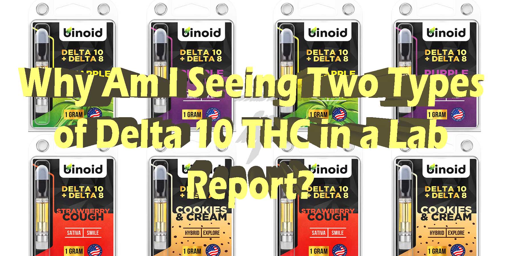 Why Am i Seeing Two Types of Delta 10 THC in a Lab Report WhereToGet HowToGetNearMe BestPlace LowestPrice Coupon Discount For Smoking Best High Smoke Shop Online Near Binod