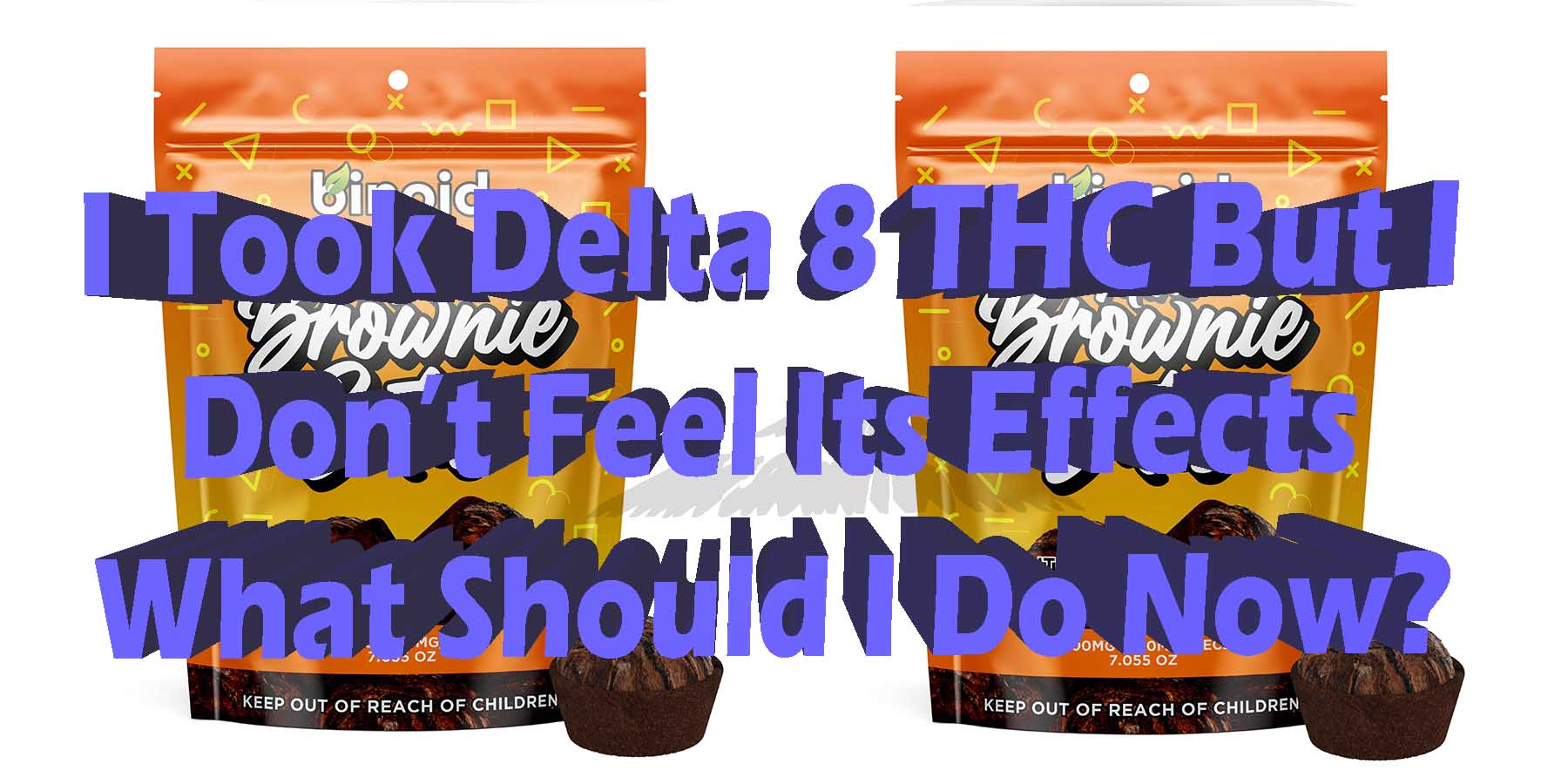 I Took Delta 8 THC But I Dont Feel Its Effects What Should I Do Now HowToGetNearMe BestPlace LowestPrice Coupon Discount For Smoking Binoid