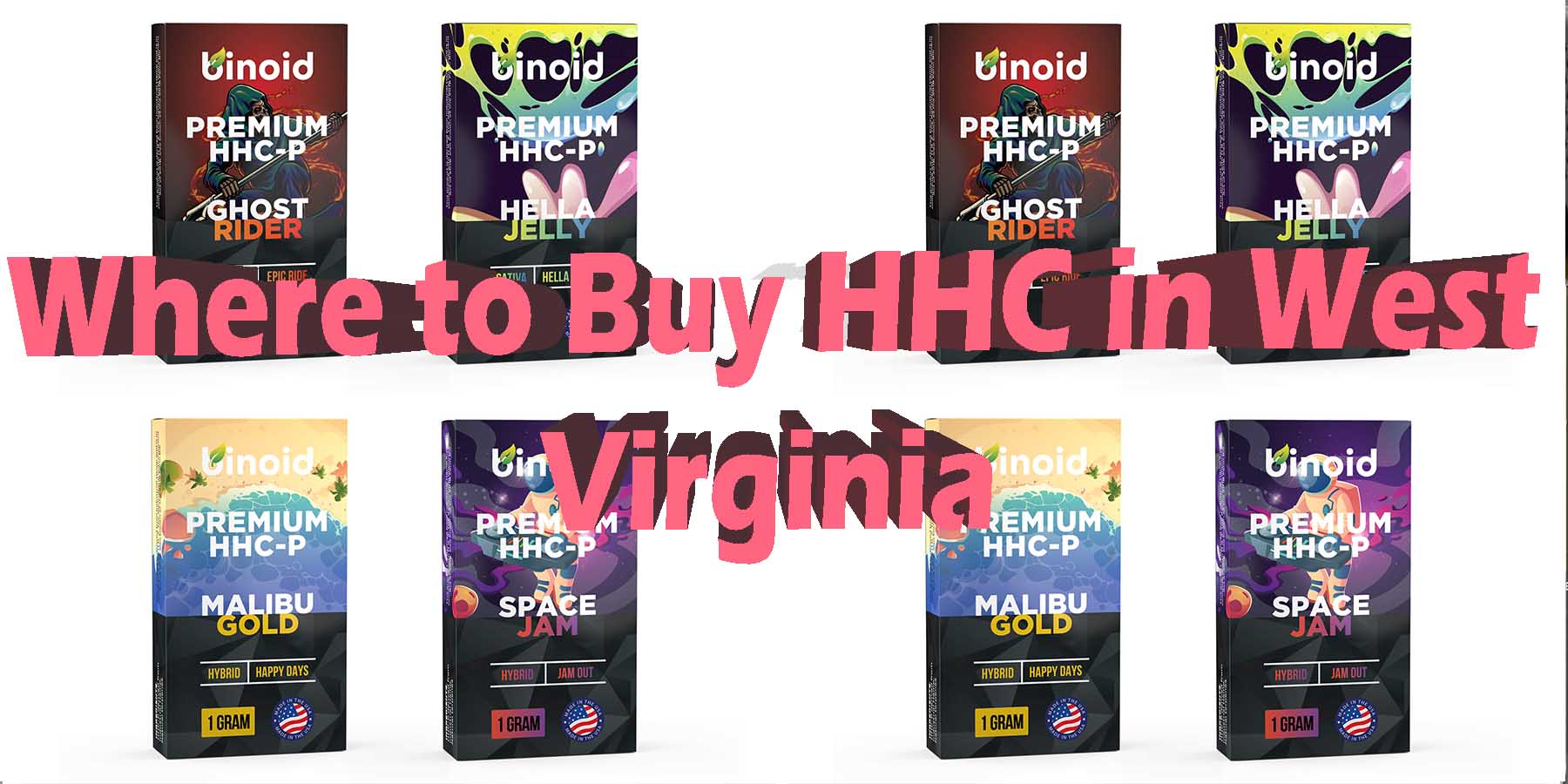Where to Buy HHC in West Virginia HowToGetNearMe BestPlace LowestPrice Coupon Discount For Smoking Best Brand D9 D8 THCA Indoor Good Binoid.