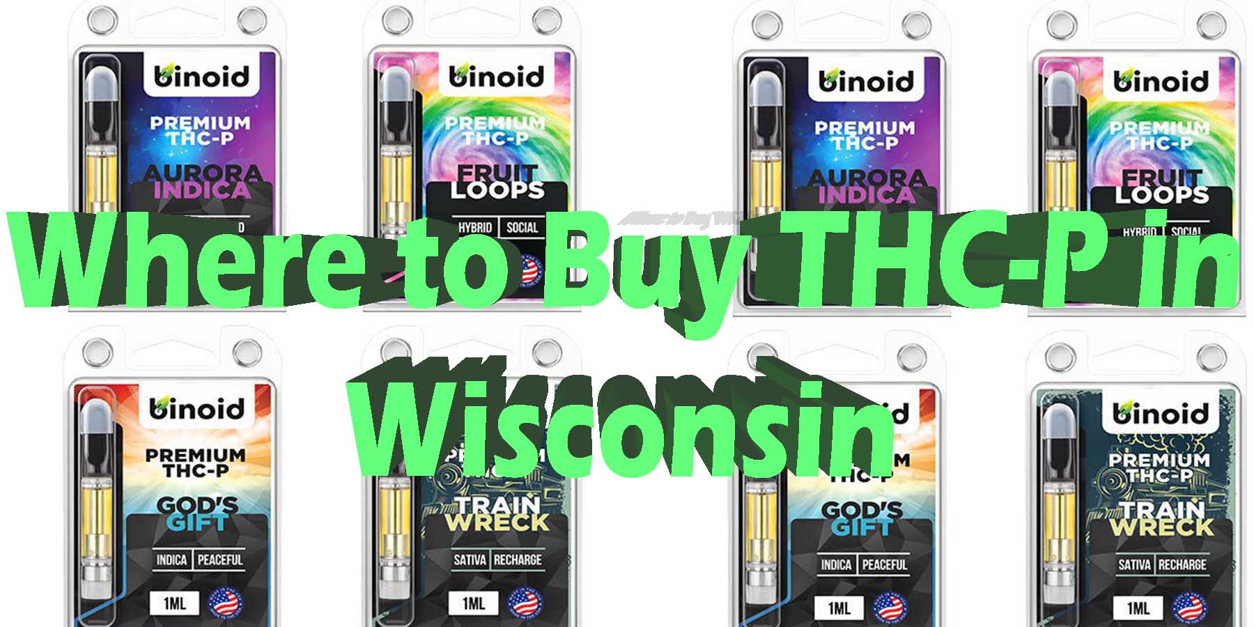 Where to Buy THC P in Wisconsin HowToGetNearMe BestPlace LowestPrice Coupon Discount For Smoking Best Brand D9 D8 THCA Indoor Good Binoid.