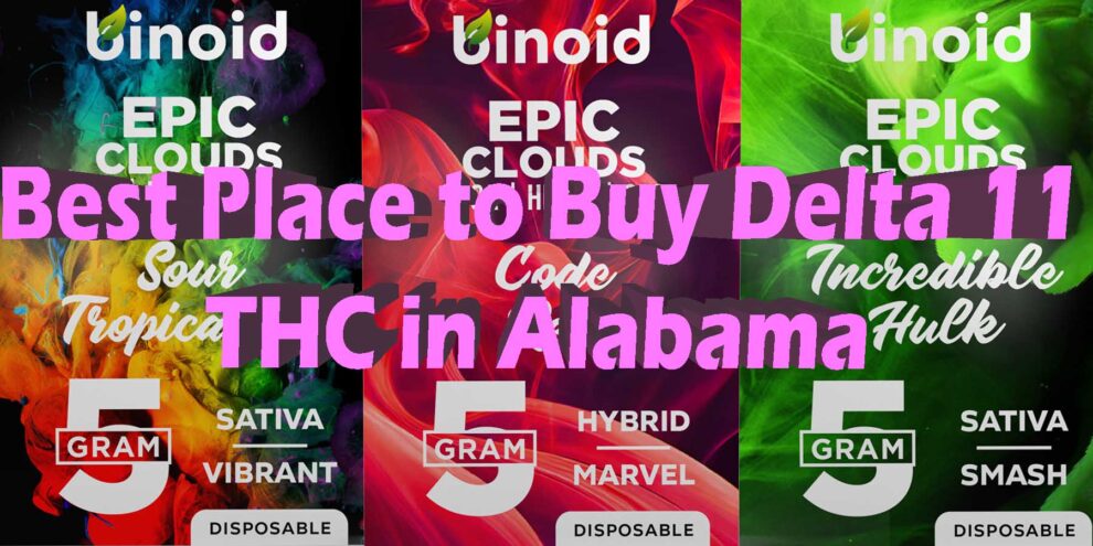 Where To Buy Delta 11 In Alabama | Delta 11 THC Products