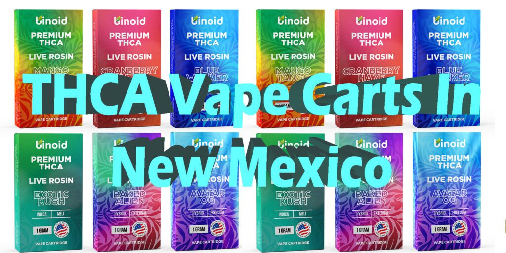THCA Vape Carts In New Mexico Best THCA Carts