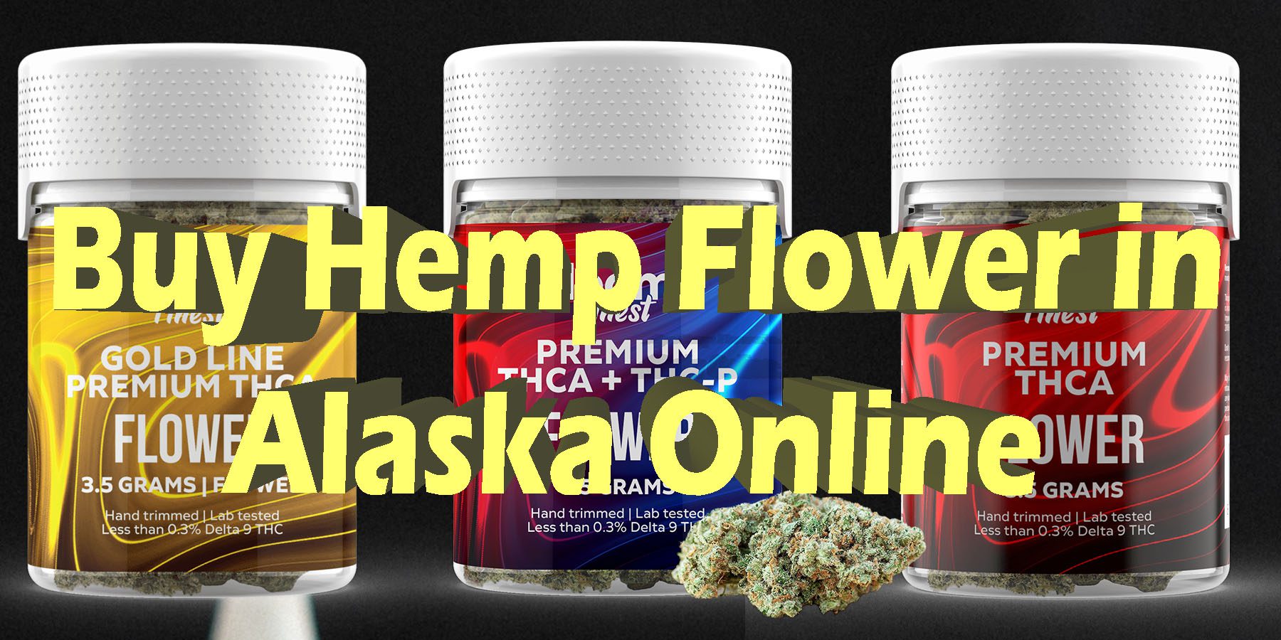 Buy Hemp Flower in Alaska Online HowToGetNearMe BestPlace LowestPrice Coupon Discount For Smoking Best Brand D9 D8 THCA Indoor Good Binoid