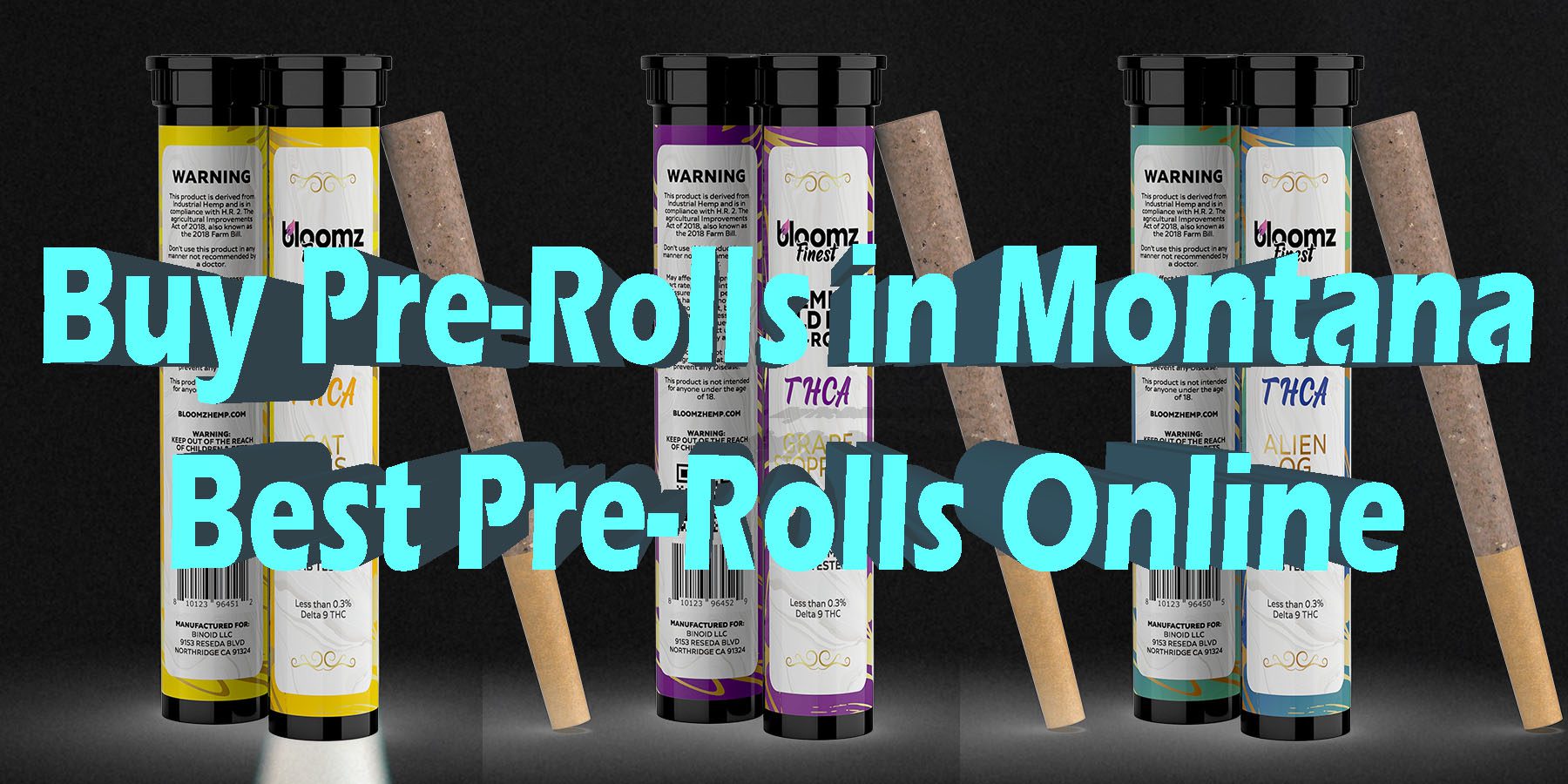 Buy Pre Rolls in Montana Best Pre Rolls Online HowToGetNearMe BestPlace LowestPrice Coupon Discount For Smoking Best Brand D9 D8 THCA Indoor Good Binoid
