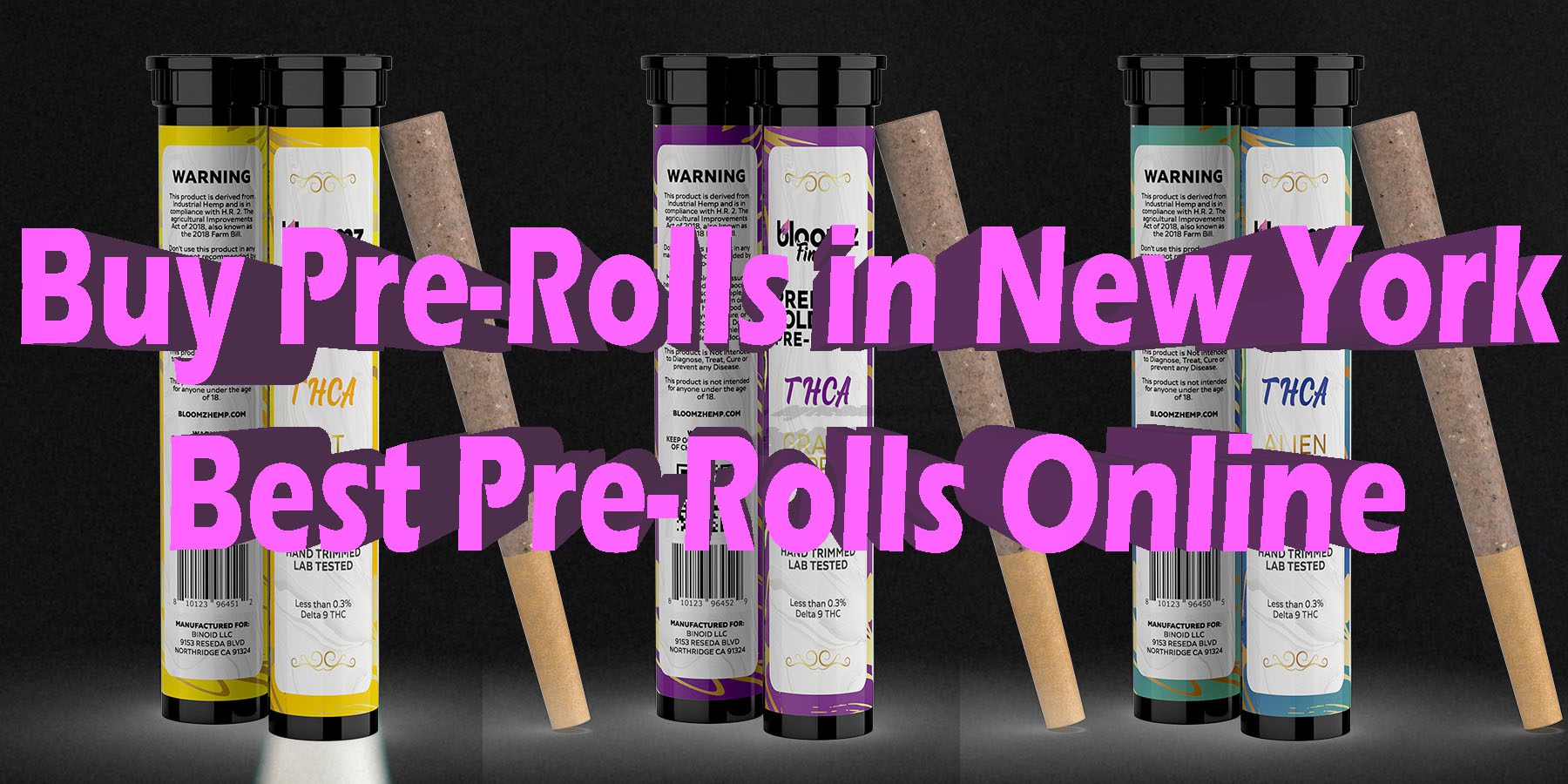 Buy Pre Rolls in New York Best Pre Rolls Online HowToGetNearMe BestPlace LowestPrice Coupon Discount For Smoking Best Brand D9 D8 THCA Indoor Good Binoid