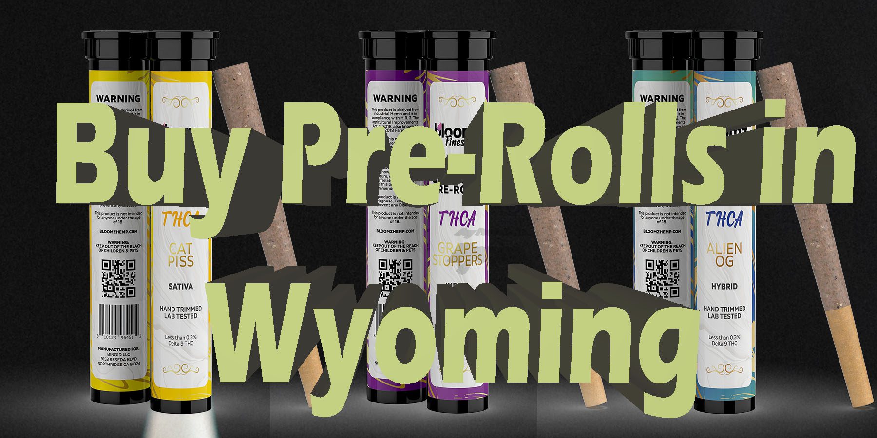Pre Rolls in Wyoming HowToGetNearMe BestPlace LowestPrice Coupon Discount For Smoking Best Brand D9 D8 THCA Indoor Good Binoid