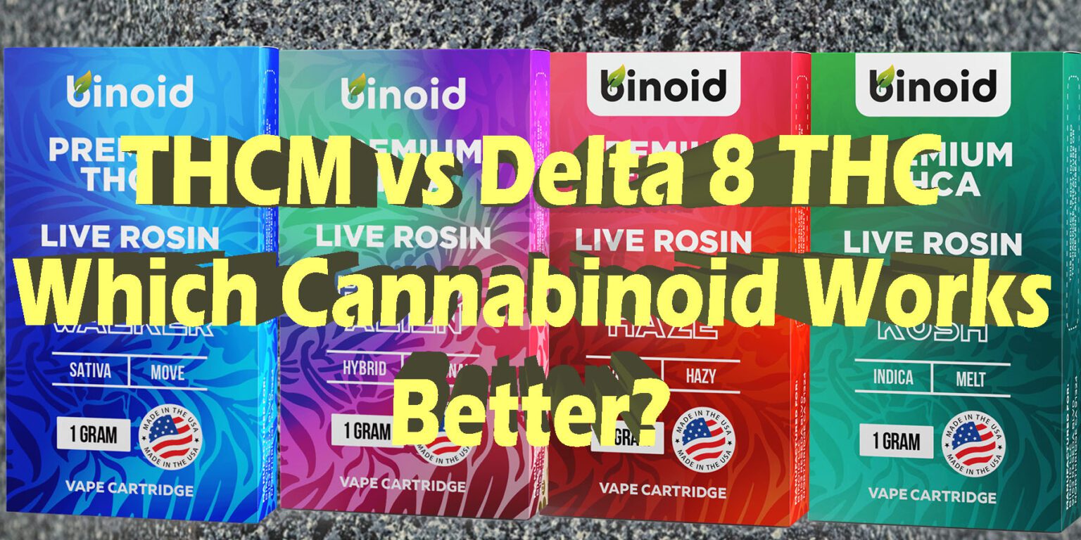 Is Delta 8 Or Thca Stronger THC-M vs Delta 8 THC: Which Cannabinoid Works Better?