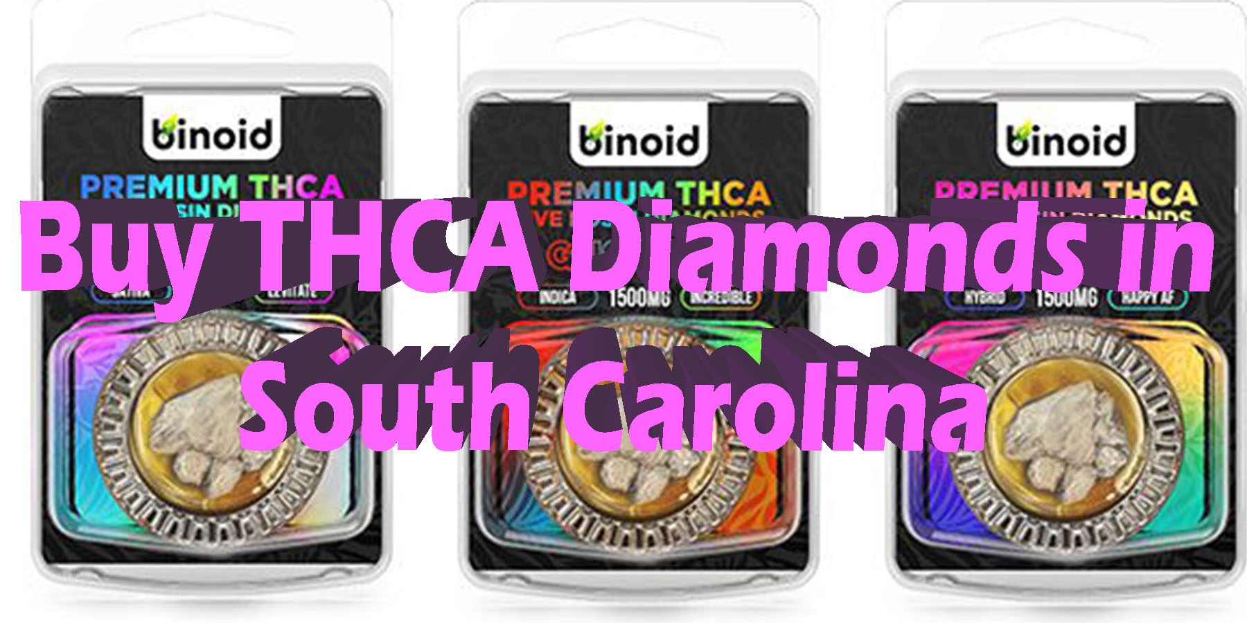 Buy THCA Diamonds in South Carolina HowToGetNearMe BestPlace LowestPrice Coupon Discount For Smoking Best Brand D9 D8 THCA Indoor Good Binoid