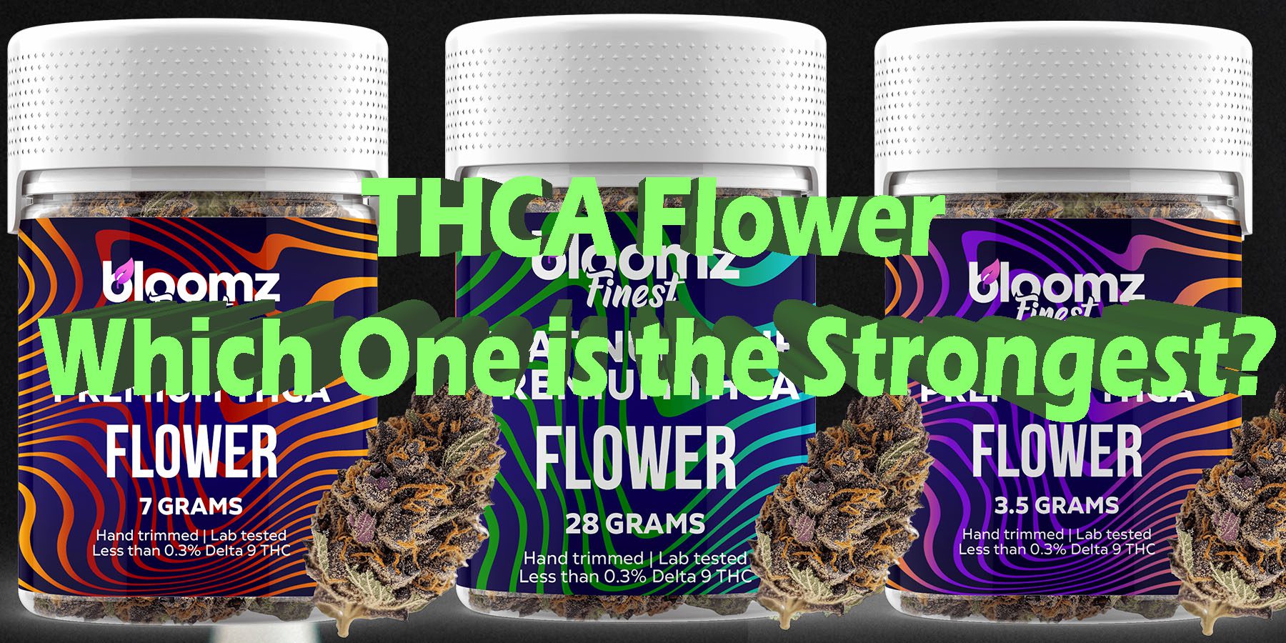 THCA Flower Which One is the Strongest HowToGetNearMe BestPlace LowestPrice Coupon Discount For Smoking Best Brand D9 D8 THCA Indoor Good