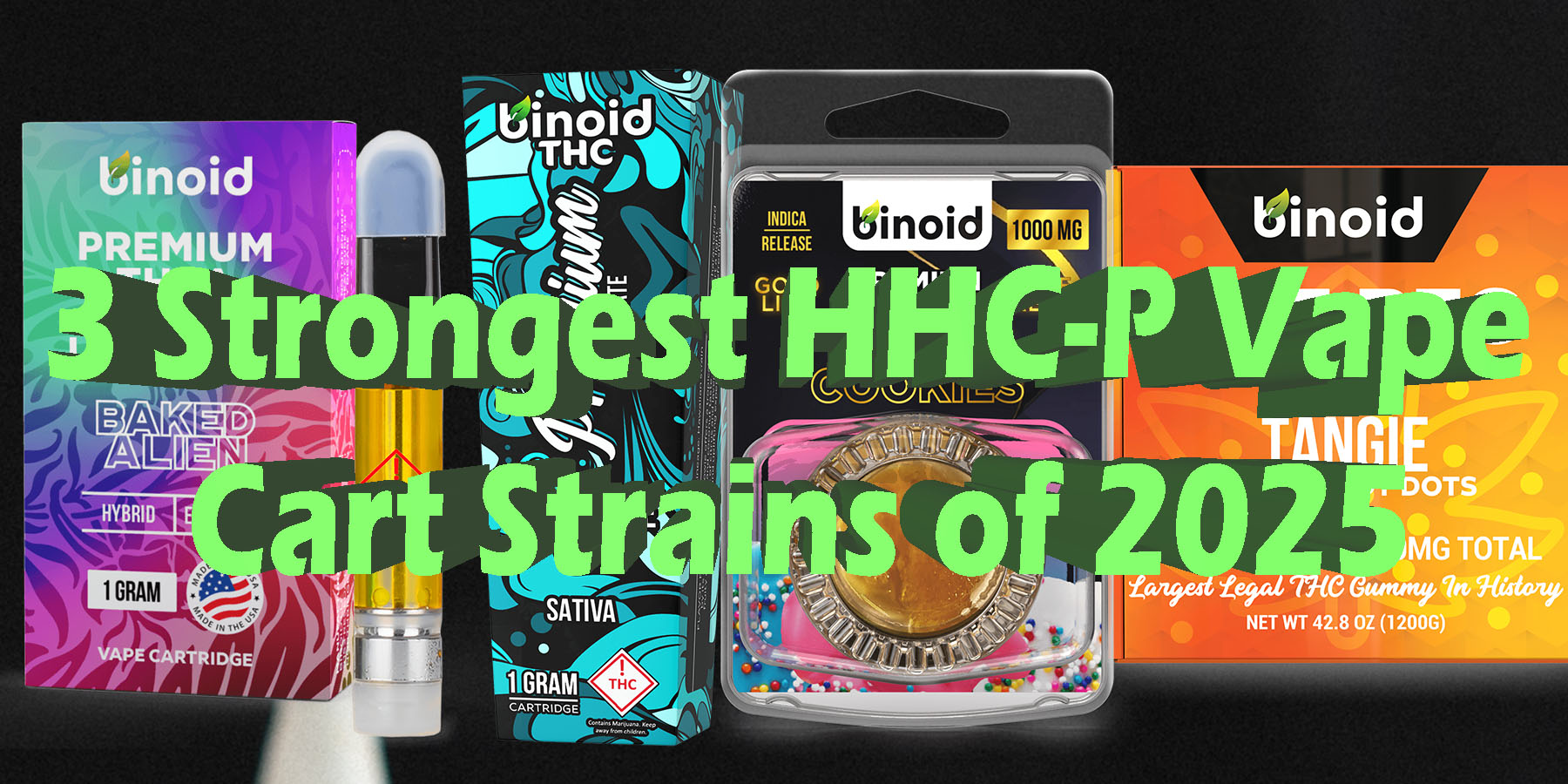 3 Strongest HHC P Vape Cart Strains of 2025 HowToGetNearMe BestPlace LowestPrice Coupon Discount For Smoking Best Brand D9 D8 THCA Indoor Good
