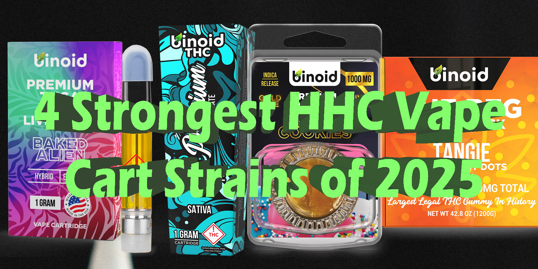 4 Strongest HHC Vape Cart Strains of 2025 HowToGetNearMe BestPlace LowestPrice Coupon Discount For Smoking Best Brand D9 D8 THCA Indoor