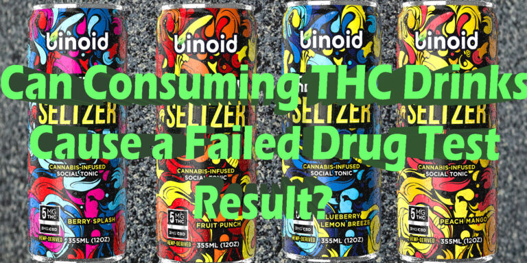 THC Drinks Drug Test: Why You Will Fail