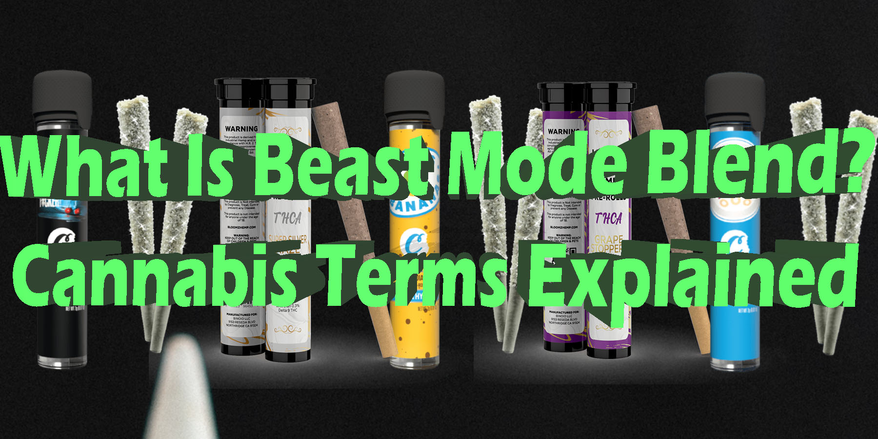 What Is Beast Mode Blend Cannabis Terms Explained HowToGetNearMe BestPlace LowestPrice Coupon Discount For SmokingUnder Control Binoid.
