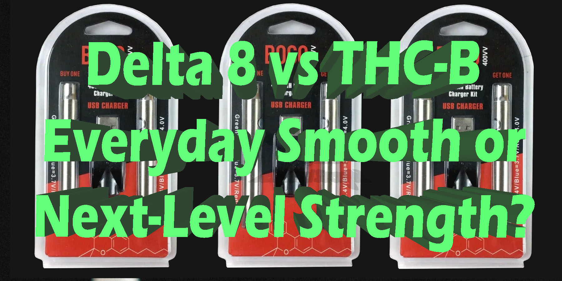 Delta 8 vs THC-B Everyday Smooth or Next Level Strength HowToGetNearMe BestPlace LowestPrice Coupon Discount For SmokingUnder Control Binoid