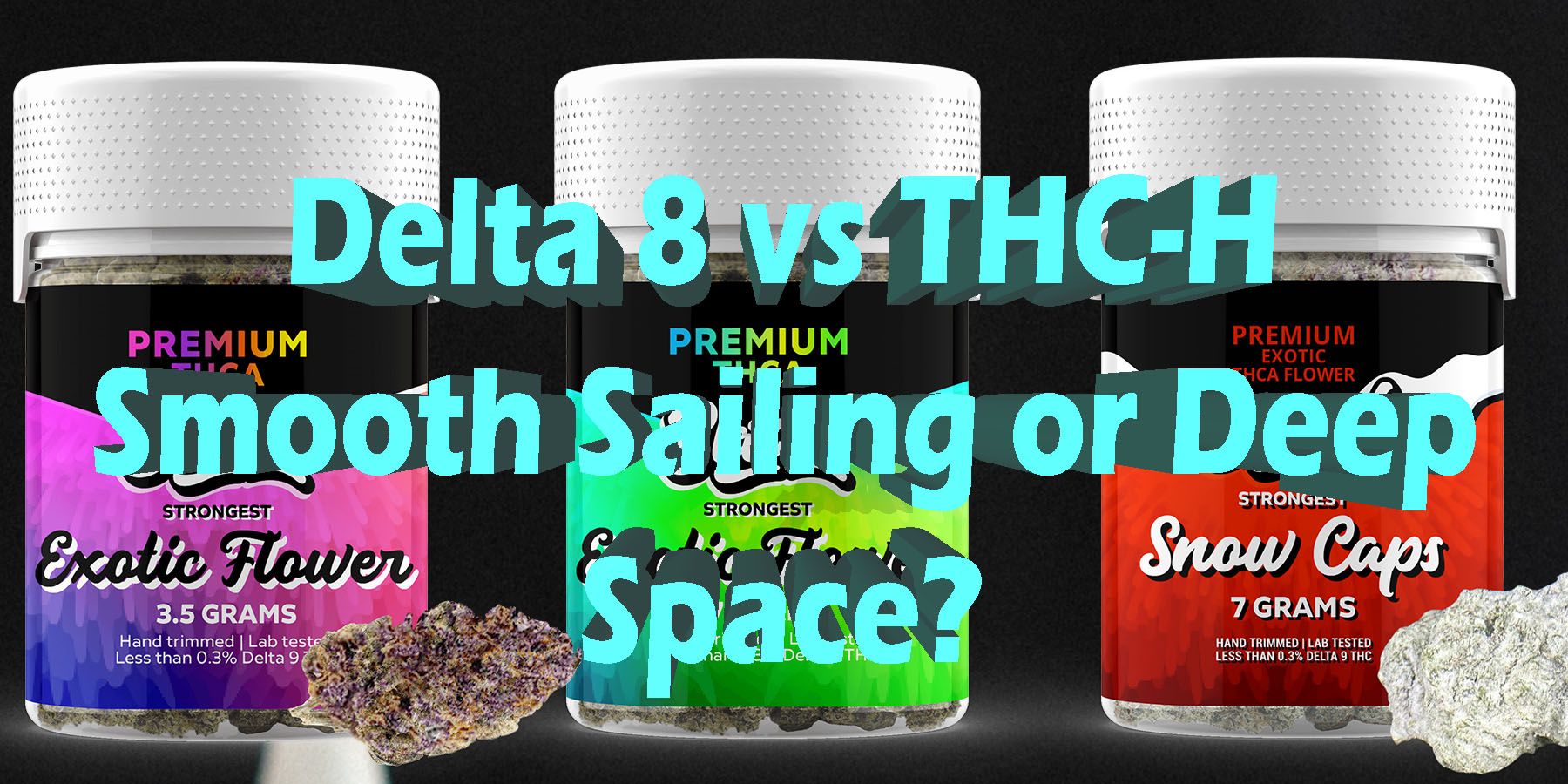 Delta 8 vs Delta 8 vs. THC H Smooth Sailing or Deep Space HowToGetNearMe BestPlace LowestPrice Coupon Discount For SmokingUnder Control Binoid