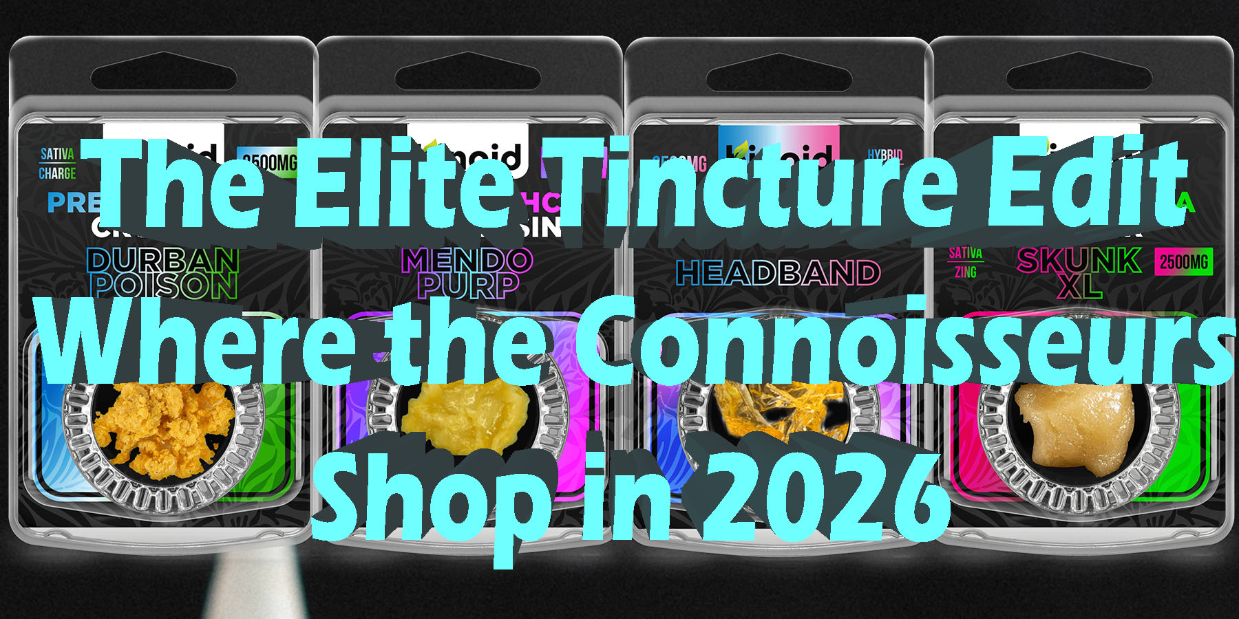 The Elite Tincture Edit Where the Connoisseurs Shop in 2026 HowToGetNearMe BestPlace LowestPrice Coupon Discount For Smoke Binoid