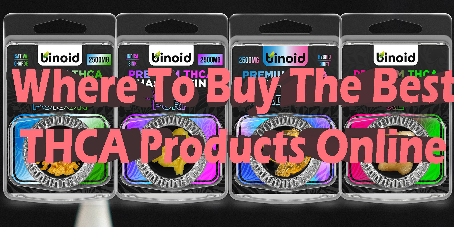 Where To Buy The Best THCA Products Online HowToGetNearMe BestPlace LowestPrice Coupon Discount For SmokingUnder Control