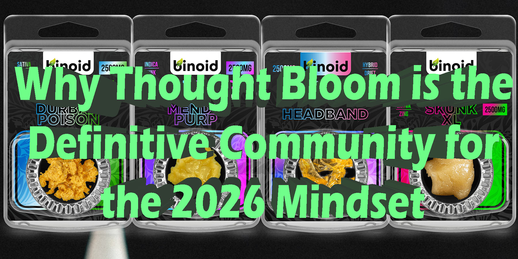 Why Thought Bloom is the Definitive Community for the 2026 Mindset HowToGetNearMe BestPlace LowestPrice Coupon Discount For Smoke Binoid