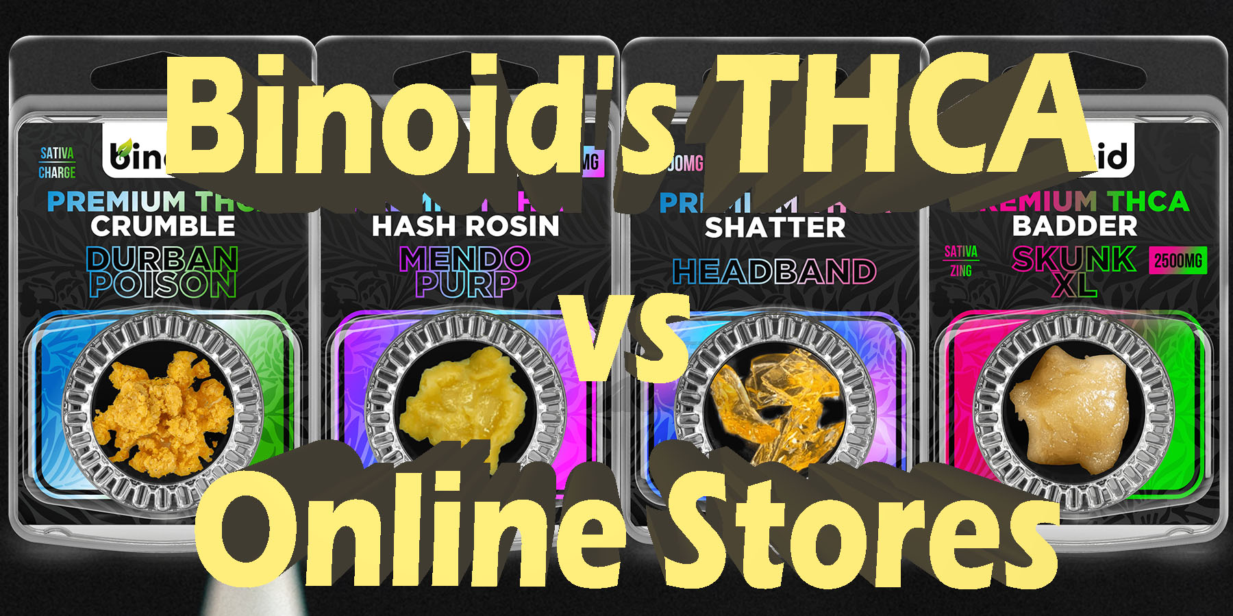 Binoids THCA vs Online Stores HowToGetNearMe BestPlace LowestPrice Coupon Discount For Smoke Binoid.