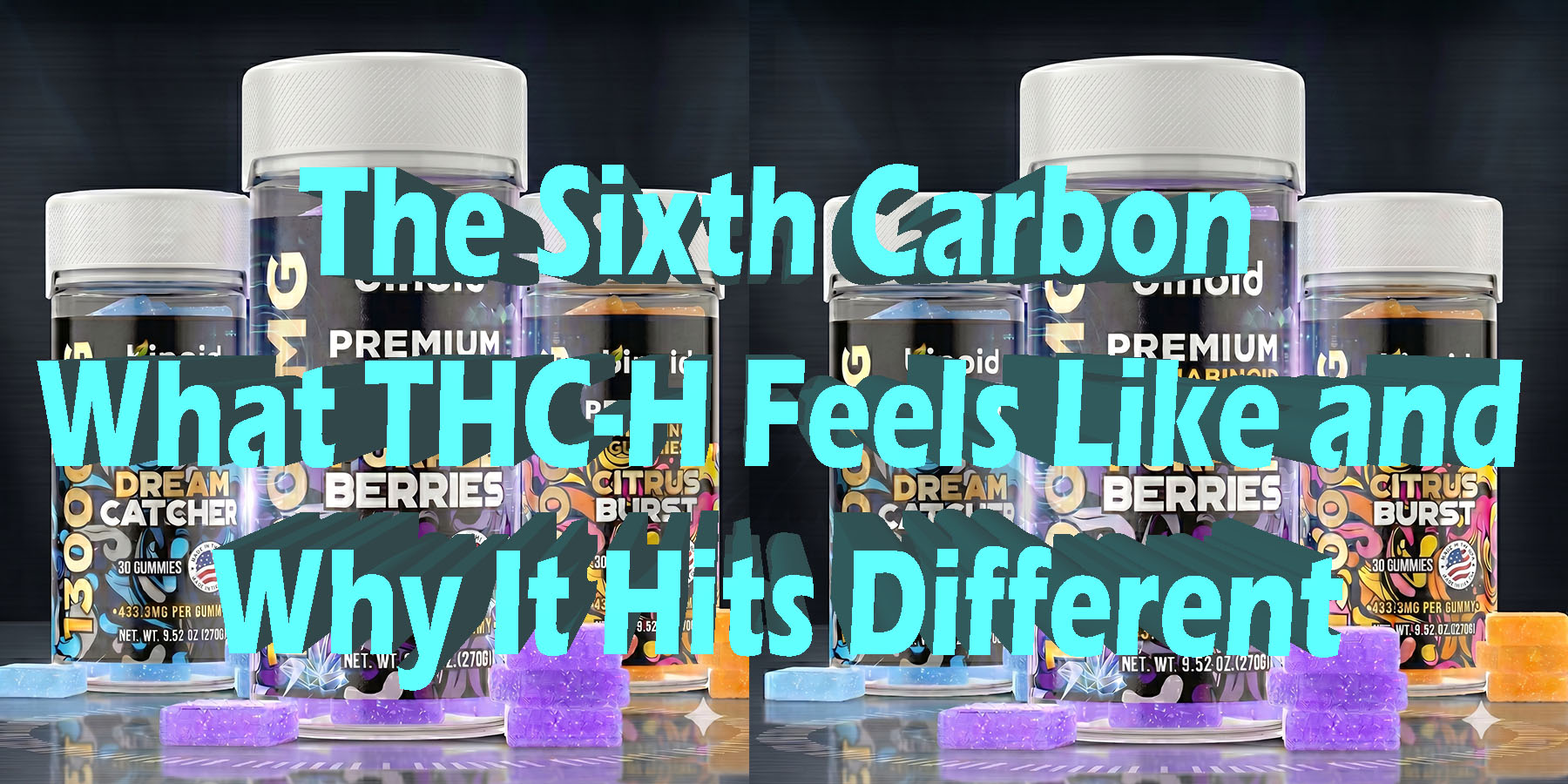 The Sixth Carbon What THC H Feels Like and Why It Hits Different