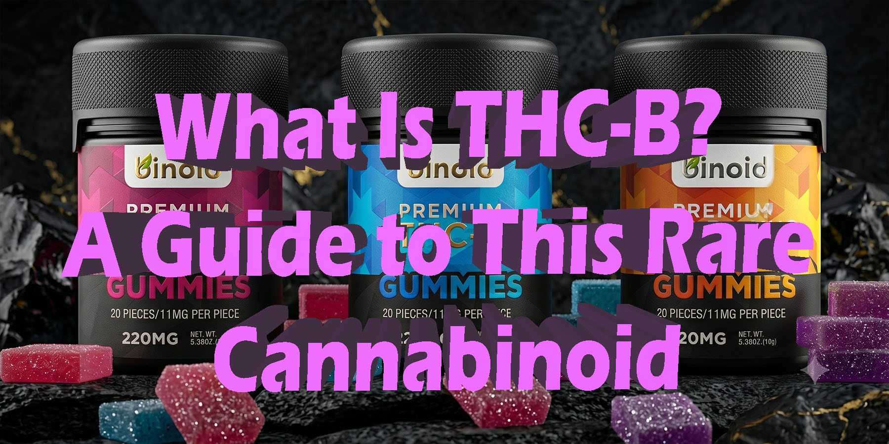 What Is THC B A Guide to This Rare Cannabinoid HowToGetNearMe BestPlace LowestPrice Coupon Discount For Smoke Binoid.