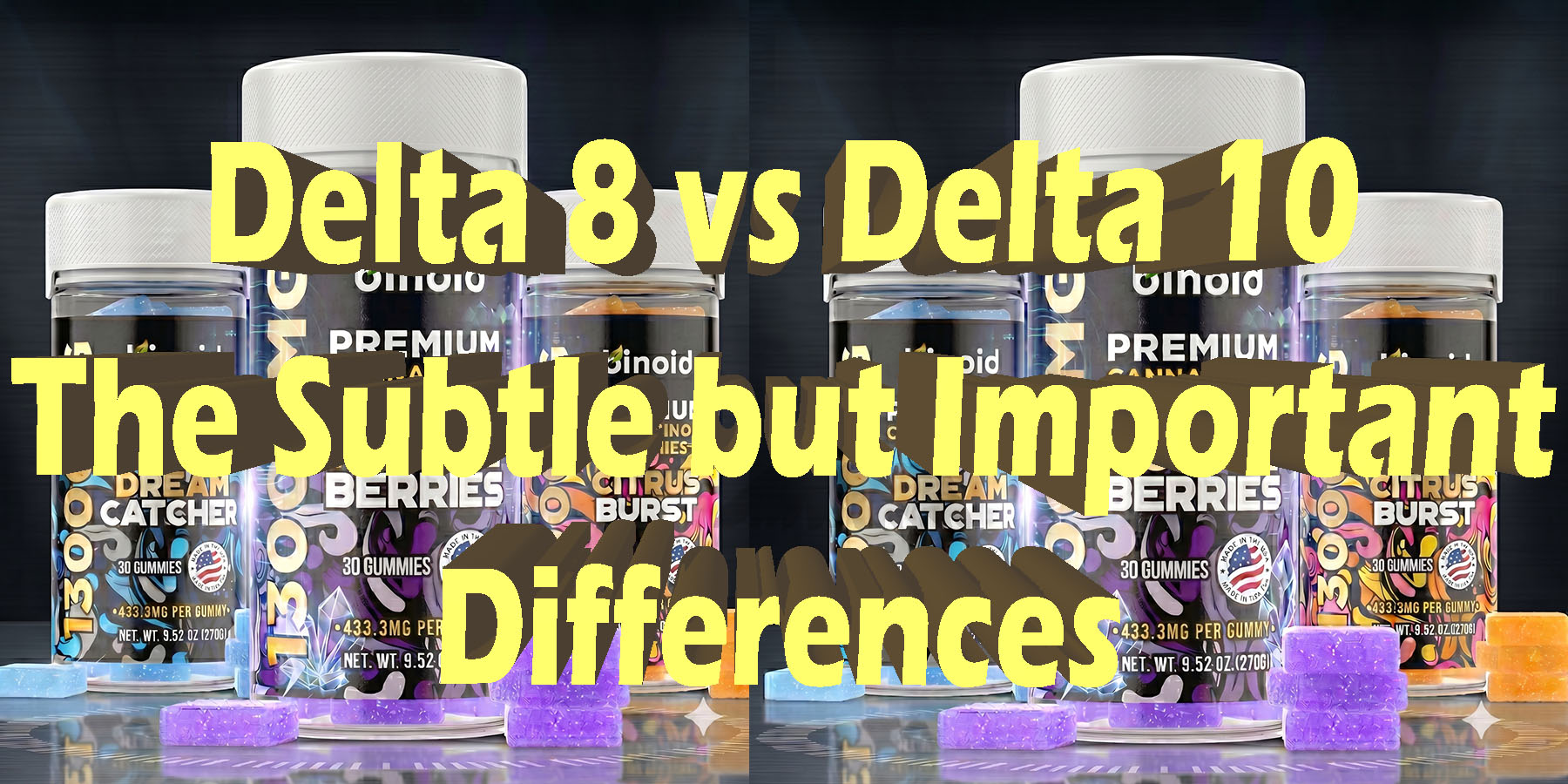 Delta 8 vs Delta 10 The Subtle but Important Differences HowToGetNearMe BestPlace LowestPrice Coupon Discount For Smoke Binoid.