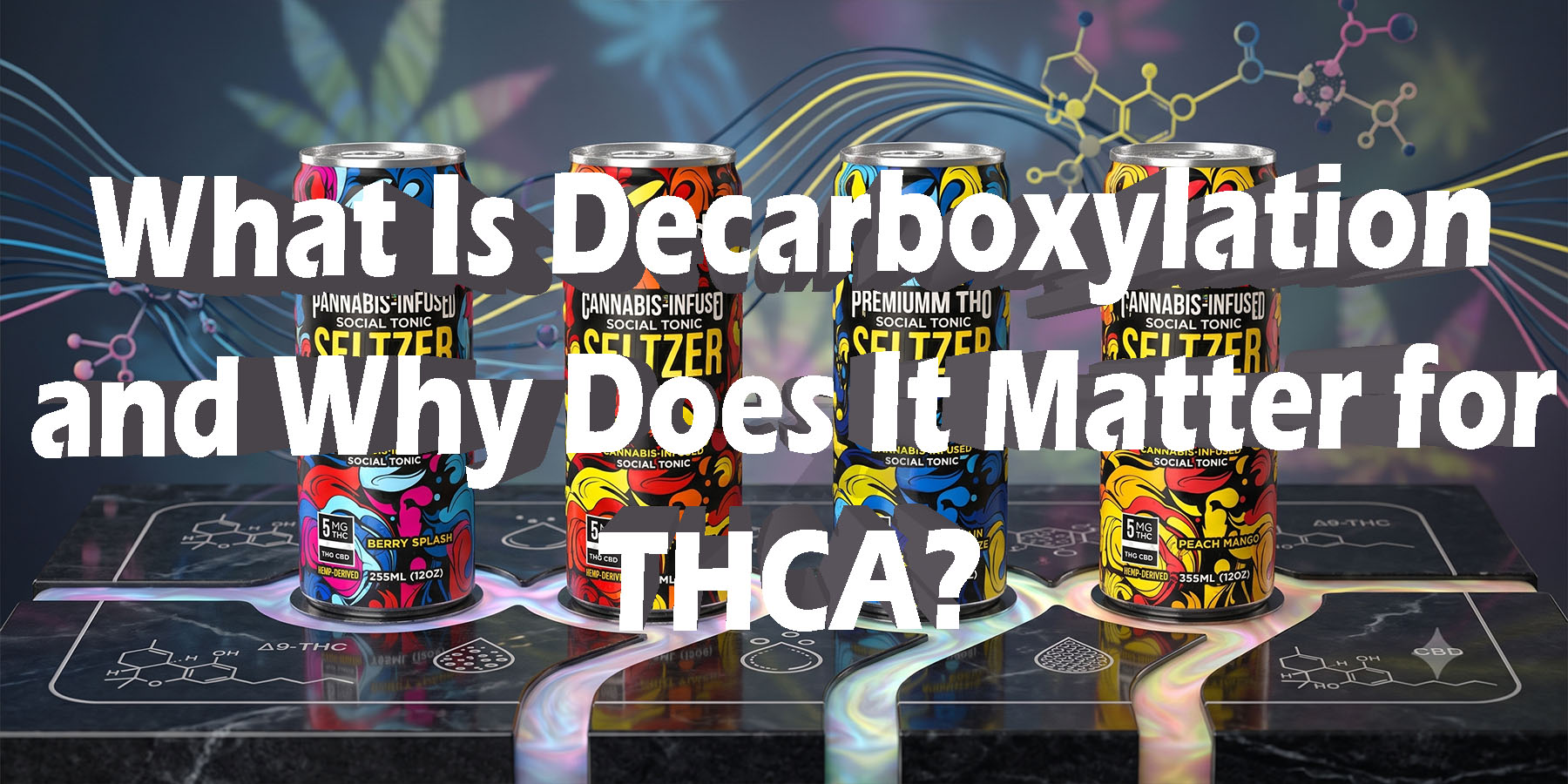 What Is Decarboxylation and Why Does It Matter for THCA HowToGetNearMe BestPlace LowestPrice Coupon Discount For Smoke Binoid.