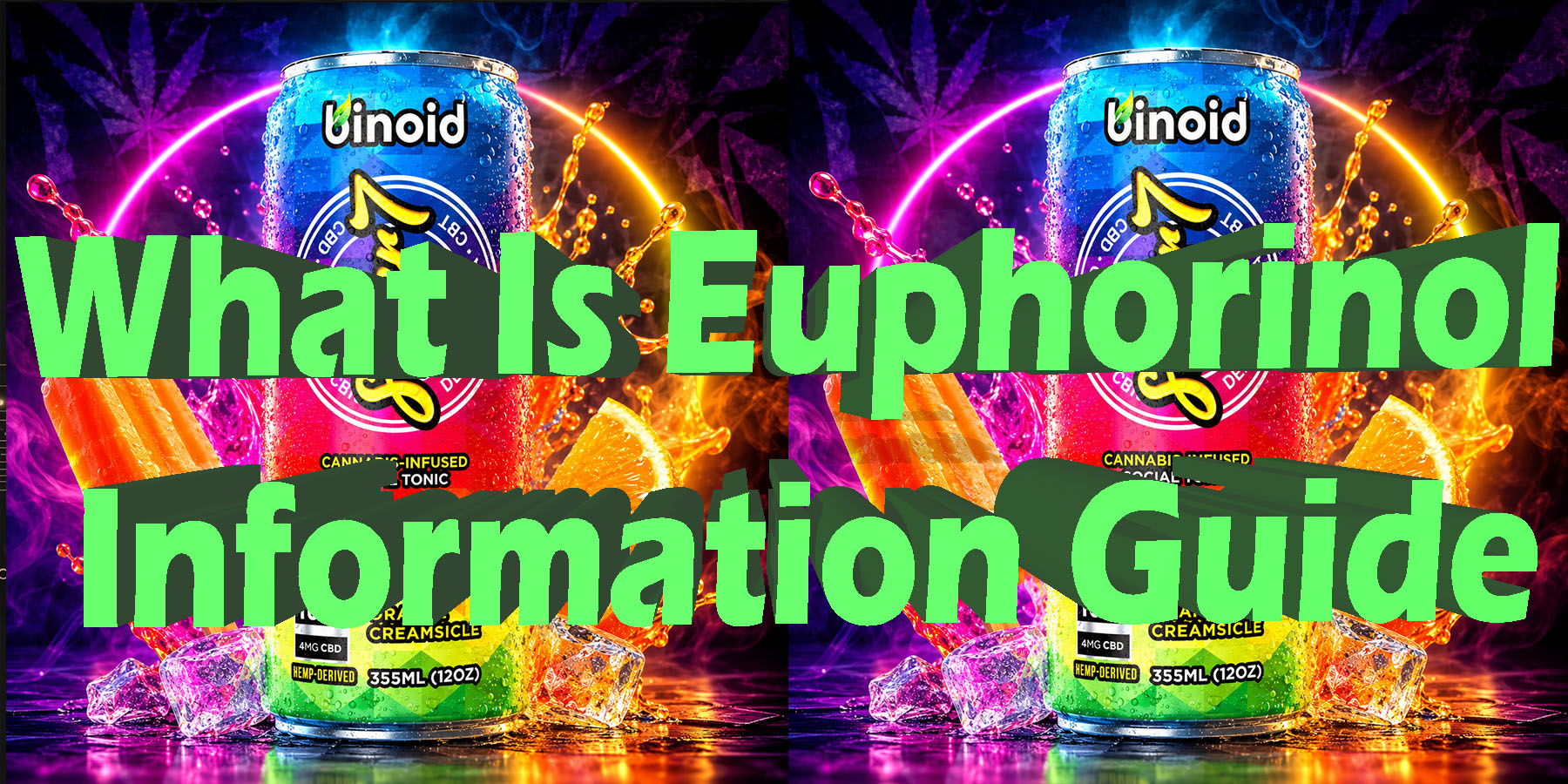 What Is Euphorinol Information Guide HowToGetNearMe BestPlace LowestPrice Coupon Discount For Smoke Binoid.